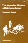 Agrarian Origins of Modern Japan