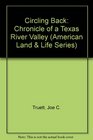Circling Back Chronicle of a Texas River Valley