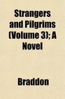 Strangers and Pilgrims  A Novel
