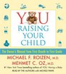 YOU: Raising Your Child: The Owner's Manual from First Breath to First Grade