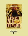 Dancing With Dynamite Social Movements and States in Latin America