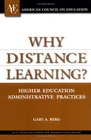 Why Distance Learning Higher Education Administrative Practices