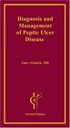 Diagnosis and Management of Peptic Ulcer Disease