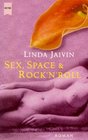 Sex Space und Rock'n Roll