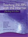 Teaching ESL/EFL with the Internet Catching the Wave