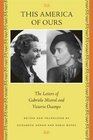 This America of Ours The Letters of Gabriela Mistral and Victoria Ocampo