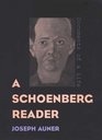 A Schoenberg Reader Documents of a life