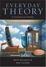 Everyday Theory  A Contemporary Reader
