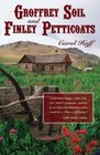 Groffrey Soil and Finley Petticoats