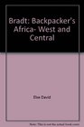 Bradt Backpacker's Africa West and Central