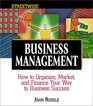 Streetwise Business Management How to Organize Market and Finance Your Way to Business Success