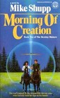 Morning of Creation (Destiny Makers, Bk 2)