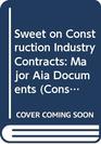 Sweet on Construction Industry Contracts Major Aia Documents