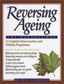 Reversing Ageing  The Natural Way