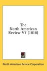 The North American Review V7