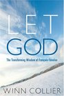 Let God The Transforming Wisdom of Fenelon