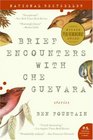 Brief Encounters with Che Guevara Stories