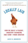 Locally Laid How We Built a Plucky Industrychanging Egg Farm  from Scratch