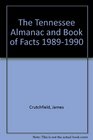 The Tennessee Almanac and Book of Facts 19891990