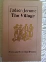 Village New and Selected Poems