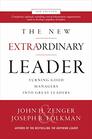 The New Extraordinary Leader 3rd Edition Turning Good Managers into Great Leaders