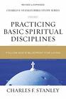 Practicing Basic Spiritual Disciplines Follow God's Blueprint for Living