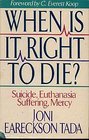 When Is It Right to Die Suicide Euthanasia Suffering Mercy