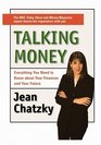 Talking Money Everything You Need to Know About Your Finances and Your Future