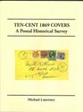 TenCent 1869 Covers A Postal Historical Survey