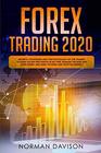 Forex Trading 2020 Guide for Beginners Secrets Strategies and the Psychology of the Trader to Earn 10000 per Month in no Time Manage the Risk and your Money Includes Futures and Cryptocurrency