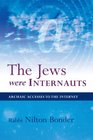 The Jews Were Internauts Archaic Accesses to the Internet