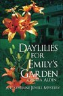 Daylillies For Emily's Garden A Catherine Jewell Mystery
