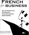 French for Business  An Integrative Approach for Advanced Beginners
