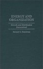 Energy and Organization Growth and Distribution Reexamined