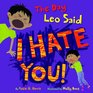 The Day Leo Said I Hate You