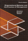 Organizational Behaviour and the Practice of Management