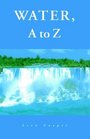 Water A to Z