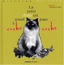 La petite chatte qui aimait jouer  cachecache