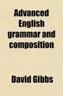 Advanced English grammar and composition