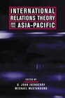 International Relations Theory and the AsiaPacific