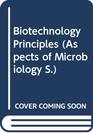 Biotechnology Principles