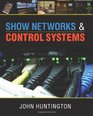 Show Networks and Control Systems Formerly Control Systems for Live Entertainment