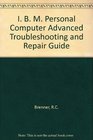 IBM PC Advanced Troubleshooting and Repair
