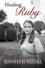 Healing Ruby A Novel