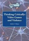 Thinking Critically Video Games and Violence