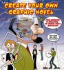 Create Your Own Graphic Novel From Inspiration to Publication