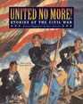 United No More Stories of the Civil War