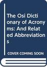 The Osi Dictionary of Acronyms And Related Abbreviations