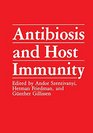 Antibiosis and Host Immunity