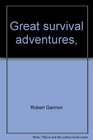 Great survival adventures